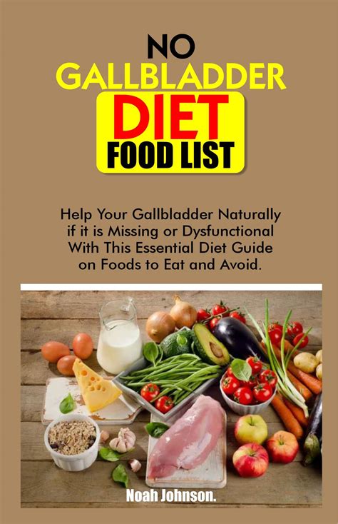 Delicious Meals For A Gallbladder-Free Life: Enjoy Tasty Food Without The Pain